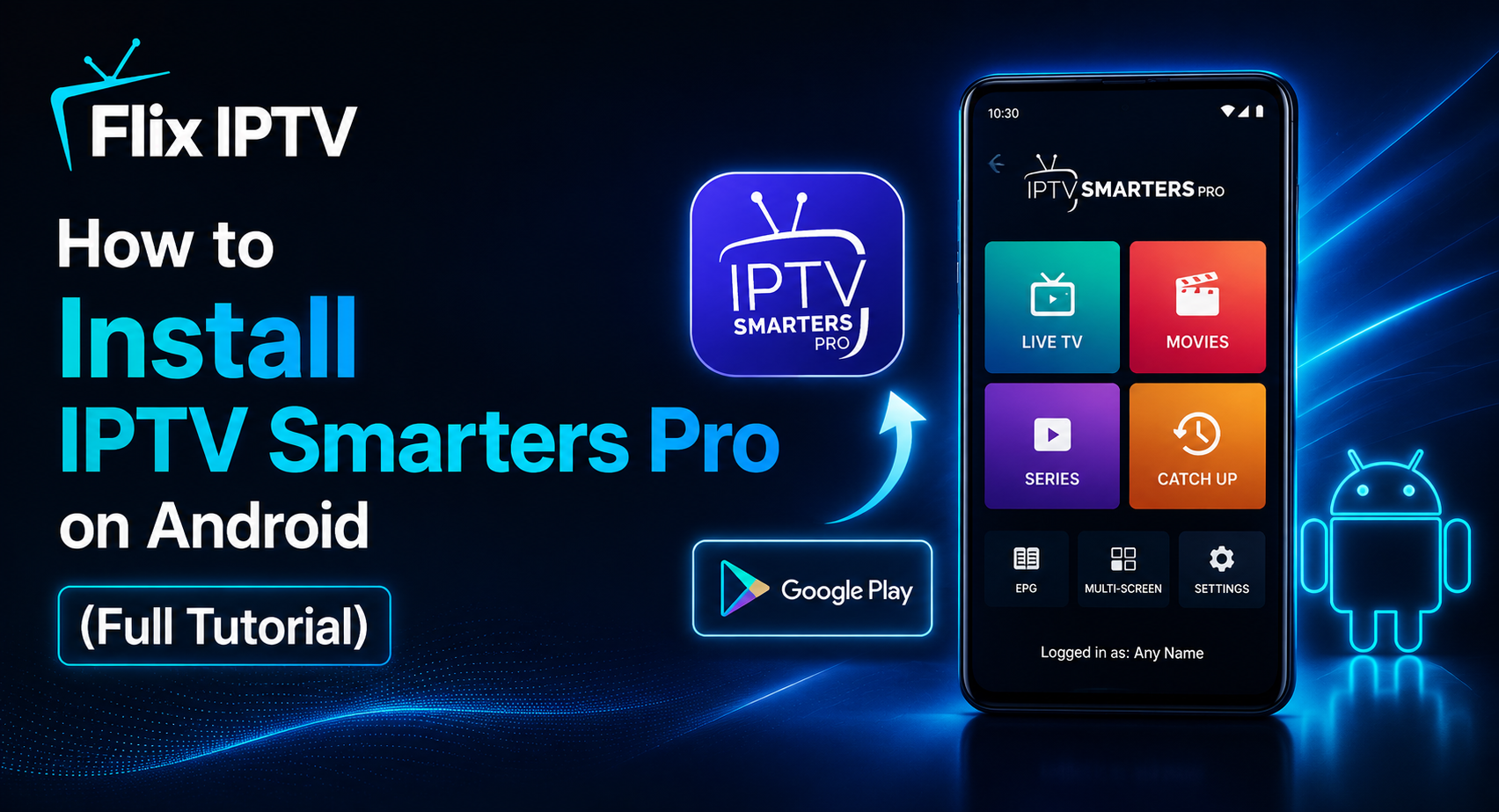 How to Install IPTV Smarters Pro on Android (Full Tutorial)
