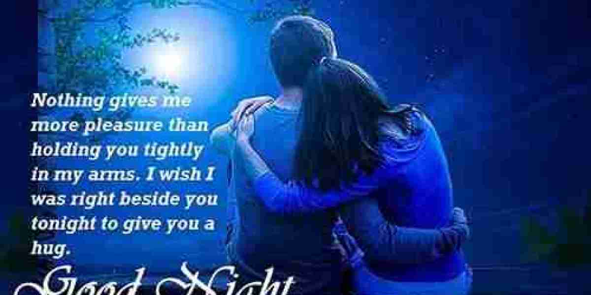 Good Night Message to My Love: Sweet Words That Speak from the Heart