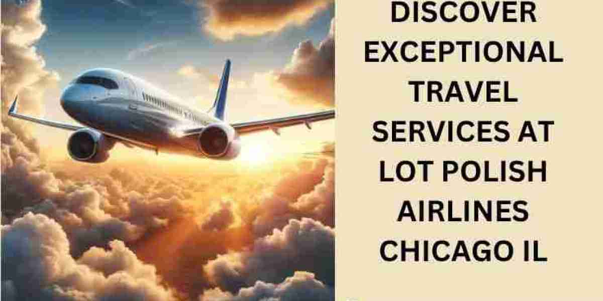Reliable Reservation and Ticketing Services at LOT Polish Airlines Chicago Office