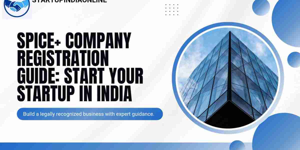 How to Incorporate a Startup Company in India with SPICe+
