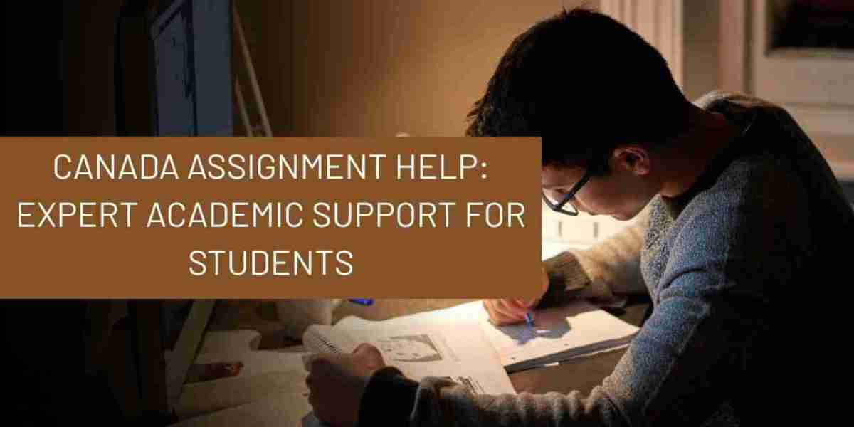 Canada Assignment Help: Practical Academic Support for Canadian Students